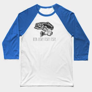 Beer Fishy Fishy, Funny Fish Pun Fishing Drinking Beer Meme Baseball T-Shirt